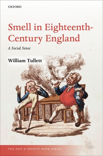 Smell in Eighteenth-Century England: A Social Sense