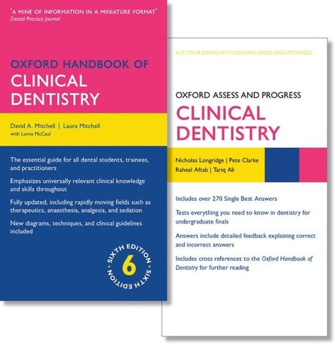 Oxford Handbook of Clinical Dentistry and Oxford Assess and Progress: Clinical Dentistry