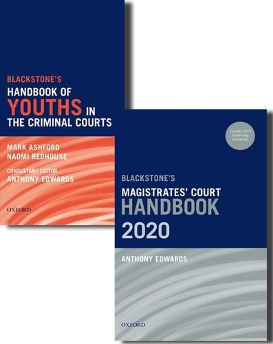 Blackstone's Magistrates' Court Handbook 2020 and Blackstone's Youths in the Criminal Courts Pack