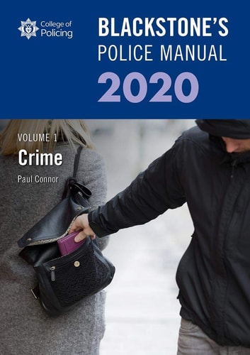 Blackstone's Police Manual: Volume 1, Crime
