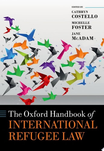 The Oxford Handbook of International Refugee Law