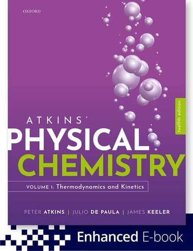 Atkins' Physical Chemistry: Volume 1