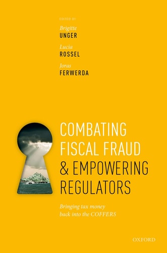 Combating Fiscal Fraud and Empowering Regulators: Bringing Tax Money Back into the Coffers