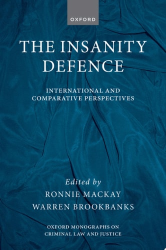 The Insanity Defence: International and Comparative Perspectives
