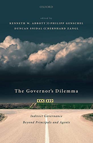 The Governor's Dilemma Indirect Governance Beyond Principals and Agents