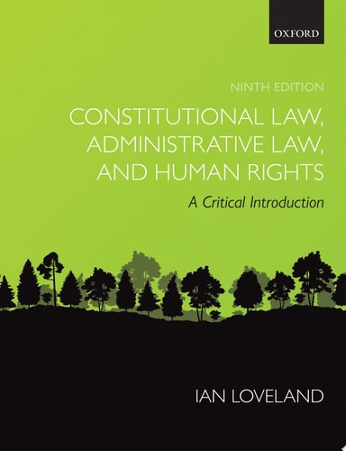 Constitutional Law, Administrative Law and Human Rights: A Critical Introduction