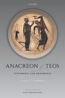 Anacreon of Teos: Testimonia and Fragments