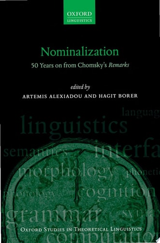 Nominalization: 50 Years on from Chomsky's Remarks