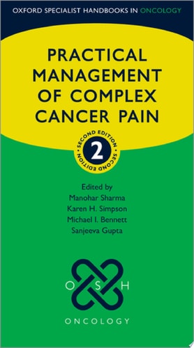 Practical Management of Complex Cancer Pain