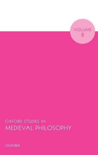 Oxford Studies in Medieval Philosophy: Volume 8