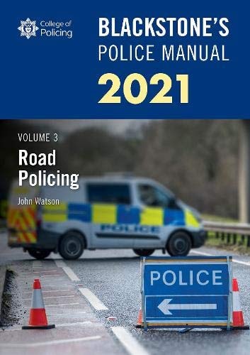 Blackstone's Police Manual: Volume 3, Road Policing