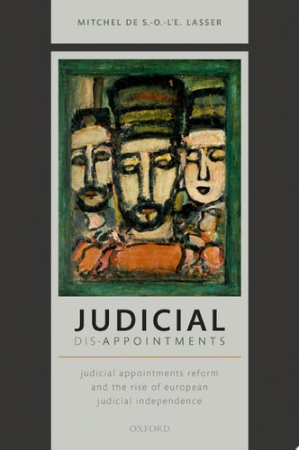 Judicial Dis-Appointments: Judicial Appointments Reform and the Rise of European Judicial Independence