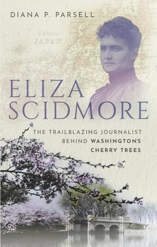 Eliza Scidmore: The Trailblazing Journalist Behind Washington's Cherry Trees