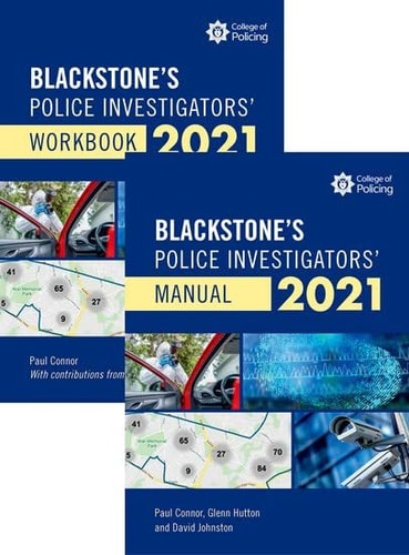 Blackstone's Police Investigators' Manual and Workbook 2021