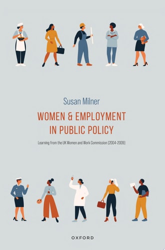Women and Employment in Public Policy: Learning from the UK Women and Work Commission (2004-2009)