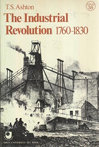 The Industrial Revolution, 1760-1830