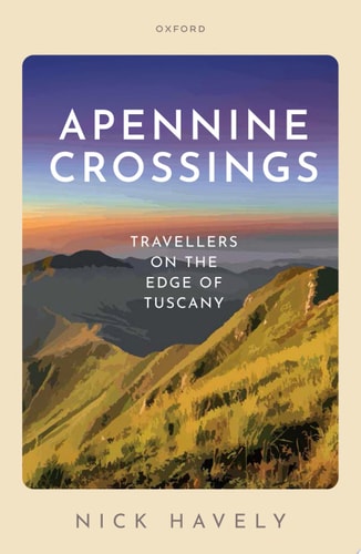 Apennine Crossings: Travellers on the Edge of Tuscany