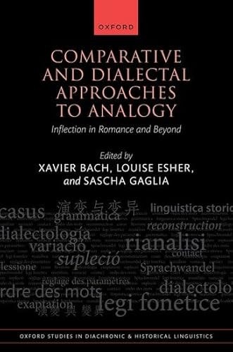 Comparative and Dialectal Approaches to Analogy: Inflection in Romance and Beyond