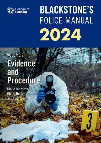 Blackstone's Police Manual Volume 2: Evidence and Procedure 2024