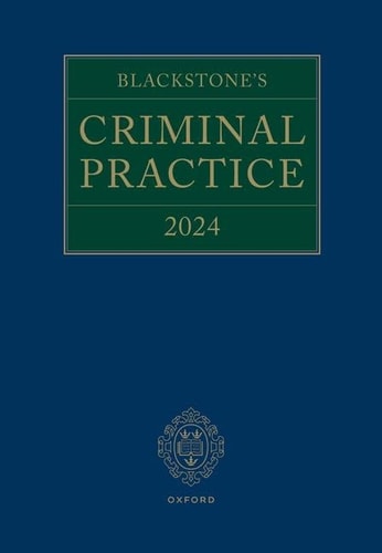 Blackstone's Criminal Practice 2024