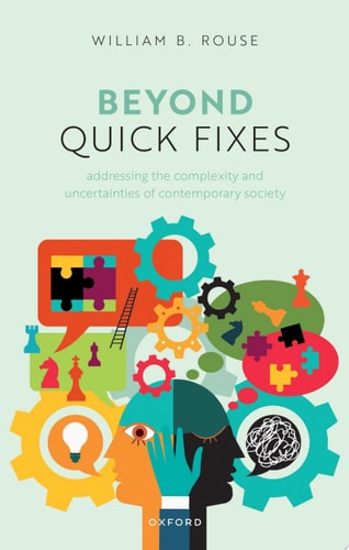 Beyond Quick Fixes: Addressing the Complexity & Uncertainties of Contemporary Society