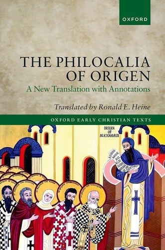 The Philocalia of Origen: A New Translation with Annotations