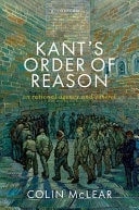 Kant’s Order of Reason: On Rational Agency & Control