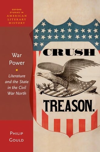 War Power: Literature and the State in the Civil War North