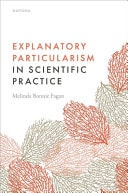 Explanatory Particularism in Scientific Practice