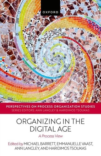 Organizing in the Digital Age: A Process View