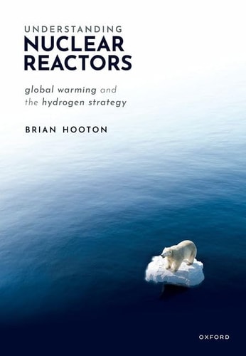 Understanding Nuclear Reactors Global Warming and the Hydrogen Strategy