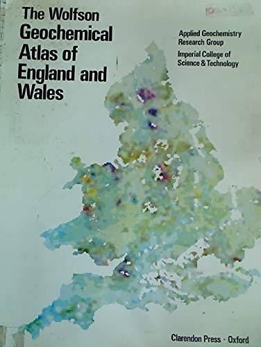The Wolfson Geochemical Atlas of England and Wales