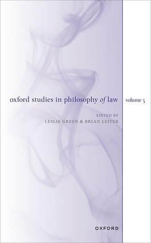 Oxford Studies in Philosophy of Law: Volume 5
