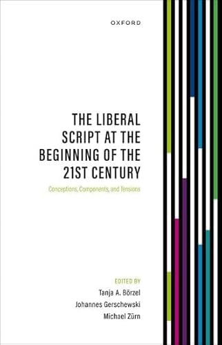 The Liberal Script at the Beginning of the 21st Century