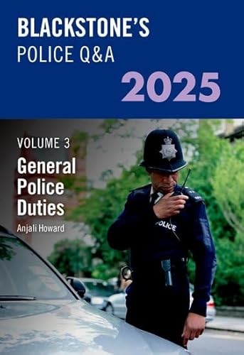 Blackstone's Police Q&A: General Police Duties