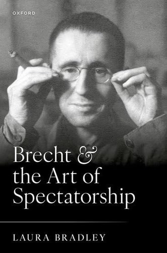 Brecht and the Art of Spectatorship