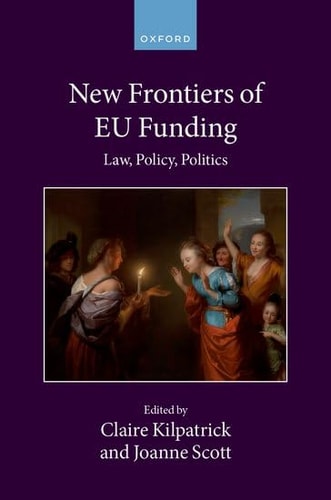 New Frontiers of EU Funding: Law, Policy, Politics