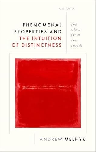 Phenomenal Properties and the Intuition of Distinctness: The View from the Inside