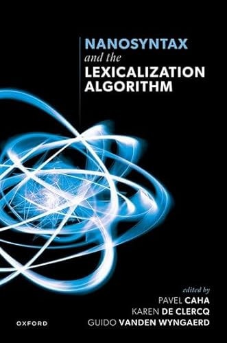 Nanosyntax and the Lexicalization Algorithm