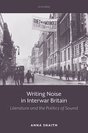 Writing Noise In Interwar Britain