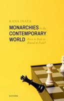 Monarchies in the Contemporary World: Born to Rule or Bound to Fade?