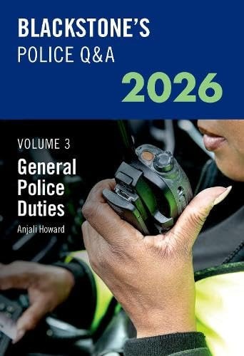 Blackstone's Police Q&A: General Police Duties