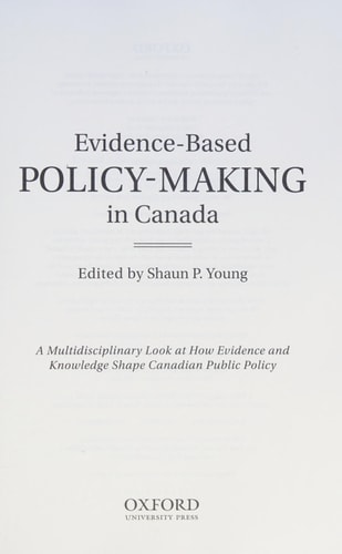 The Evolution of Evidence-Based Policy-Making in Canada