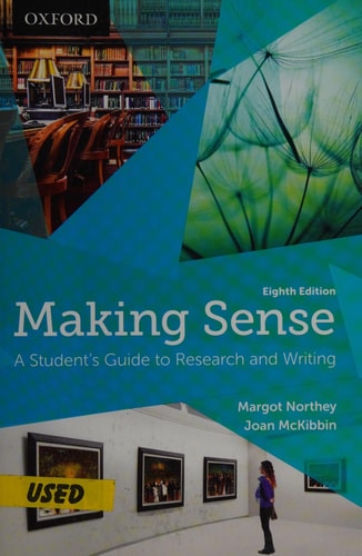 Making Sense: A Student's Guide to Research and Writing