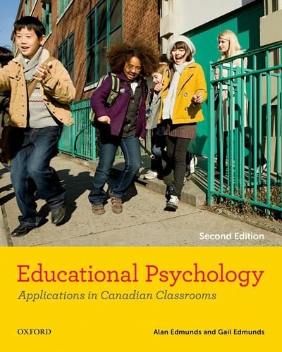 Educational Psychology: Applications in Canadian Classrooms