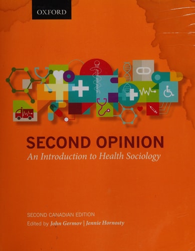 Second Opinion: An Introduction to Health Sociology