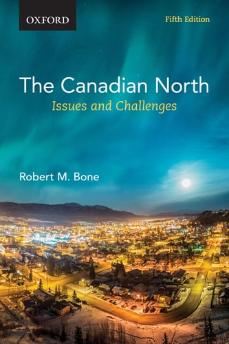 The Canadian North Issues and Challenges