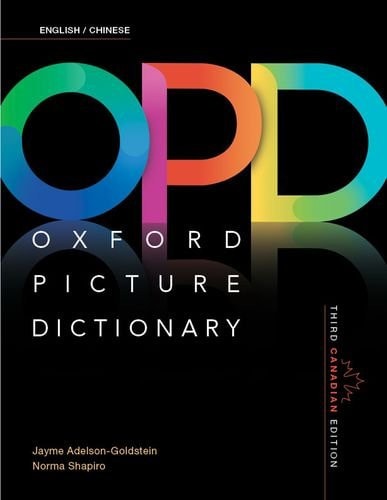 Oxford Picture Dictionary English-Chinese: Third Canadian Edition