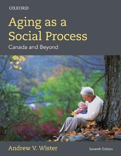Aging as a Social Process: Canadian Perspectives