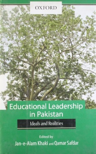 Educational Leadership in Pakistan: Perceptions and Practices